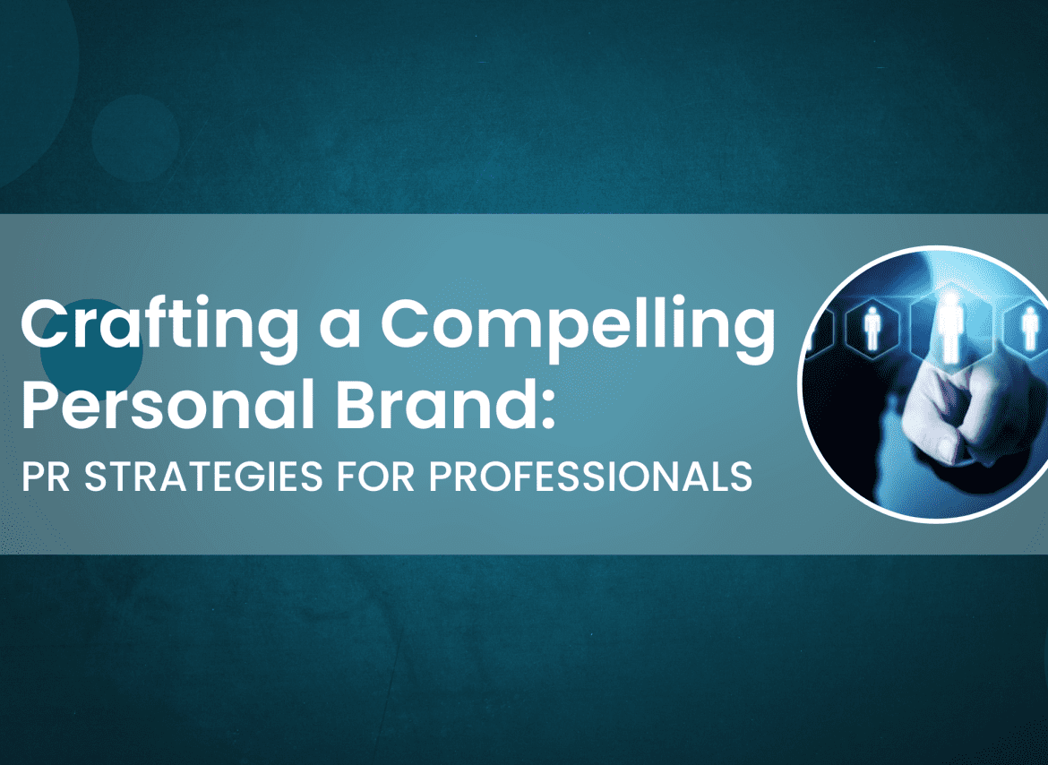 Crafting A Compelling Personal Brand