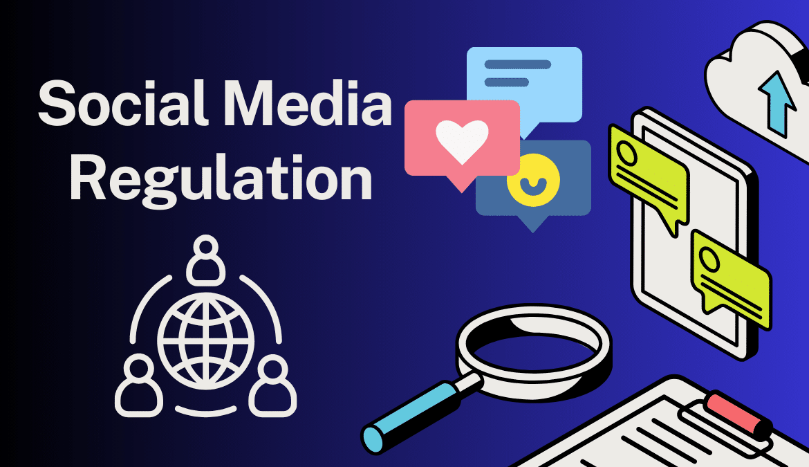 What Is Social Media Regulation