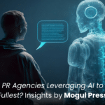 Are PR Agencies Leveraging AI to the Fullest Insights by Mogul Press